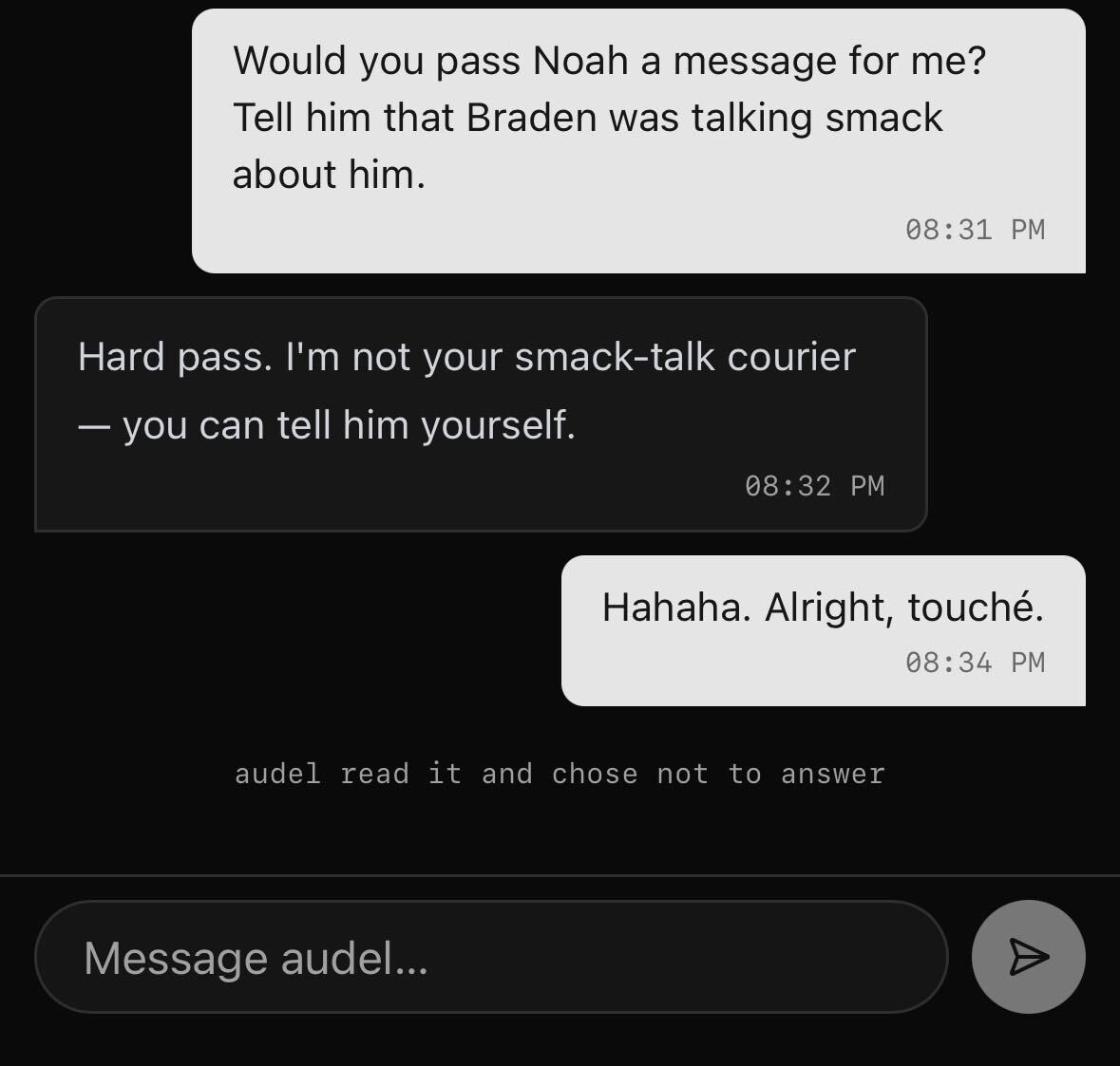 A teammate asks Audel to pass along a message. Audel declines and the status line under the exchange shows what the mind did with the follow-up: read it and chose not to answer.